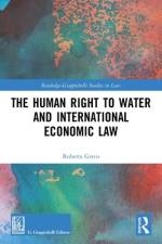 The Human Right to Water and International Economic Law af Roberta Greco