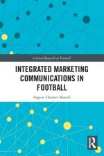 Integrated Marketing Communications in Football af Argyro Elisavet (University of Bergamo Manoli