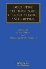 Disruptive Technologies, Climate Change and Shipping