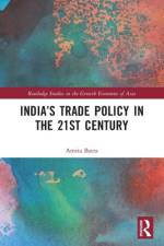 India’s Trade Policy in the 21st Century af Amita (Jawaharlal Nehru University Batra