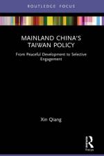 Mainland China's Taiwan Policy af Xin (Fudan University Qiang