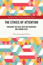 The Ethics of Attention af Silvia (University College Dublin Caprioglio Panizza