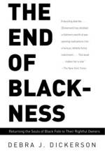 The End of Blackness af Debra J Dickerson