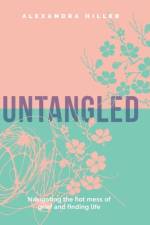 Untangled af Alexandra Hiller