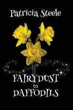 Fairydust to Daffodils af Patricia Steele