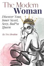 The Modern Woman af Trez Ibrahim