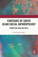 Contours of South Asian Social Anthropology af Swatahsiddha (University of North Bengal Sarkar