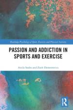 Passion and Addiction in Sports and Exercise af Attila Szabo