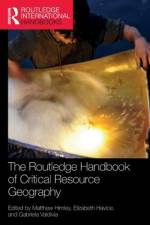 The Routledge Handbook of Critical Resource Geography