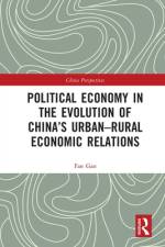 Political Economy in the Evolution of China's Urban–Rural Economic Relations af Fan Gao