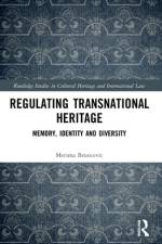 Regulating Transnational Heritage af Merima Bruncevic