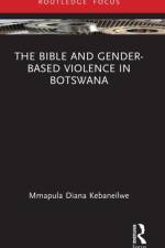 The Bible and Gender-based Violence in Botswana