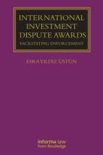International Investment Dispute Awards af Esra Yildiz Ustun