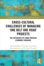 Cross-Cultural Challenges of Managing ‘One Belt One Road’ Projects af Arshia (International Islamic University (IIUI) Mukhtar