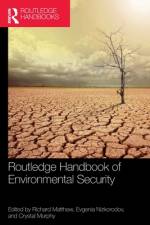 Routledge Handbook of Environmental Security