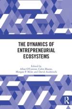 The Dynamics of Entrepreneurial Ecosystems