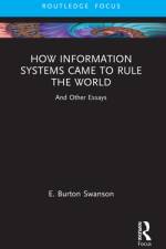How Information Systems Came to Rule the World af Burt (Anderson School Swanson