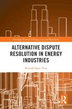 Alternative Dispute Resolution in Energy Industries af Mustafa Oguz Tuna