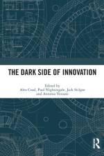 The Dark Side of Innovation