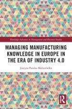 Managing Manufacturing Knowledge in Europe in the Era of Industry 4.0 af Justyna Patalas-Maliszewska