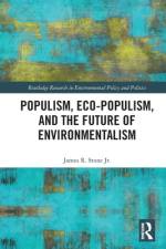 Populism, Eco-populism, and the Future of Environmentalism af James R. (Mt. San Antonio College Stone Jr.