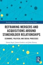 Reframing Mergers and Acquisitions around Stakeholder Relationships af Simon (Mergermarket Australia Segal