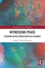 Witnessing Peace af Janna L. Hunter-Bowman