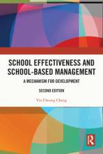 School Effectiveness and School-Based Management af Yin Cheong (The Education University of Hong Kong Cheng