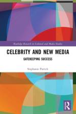 Celebrity and New Media af Stephanie Patrick