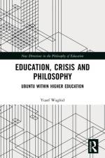 Education, Crisis and Philosophy af Yusef (Stellenbosch University Waghid