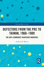 Defectors from the PRC to Taiwan, 1960-1989 af Andrew (California Polytechnic State University D. Morris
