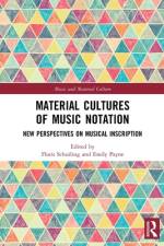 Material Cultures of Music Notation