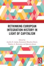 Rethinking European Integration History in Light of Capitalism