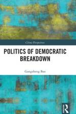 Politics of Democratic Breakdown af Gangsheng Bao