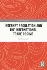 Internet Regulation and the International Trade Regime af Sun Nanxiang