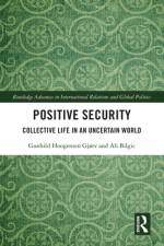 Positive Security af Gunhild Hoogensen (The Arctic University of Norway) Gjørv