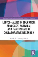 LGBTQI+ Allies in Education, Advocacy, Activism, and Participatory Collaborative Research af Wendy M. (Murdoch University Cumming-Potvin