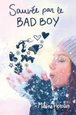 Sauvée par le bad boy af MilÃ¨ne Herodin