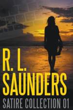 R. L. Saunders Satire Collection 01 af Saunders R. L. Saunders