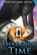Shadows of Time af Heinz Ann Nolder Heinz