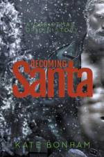 Becoming Santa af Bonham Kate Bonham