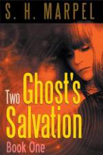 Two Ghost's Salvation, Book One af Marpel S. H. Marpel