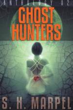 Ghost Hunters Anthology 02 af Marpel S. H. Marpel