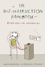 The Self-Destruction Handbook af Adam Wasson