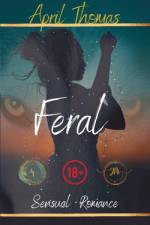 Feral af April Thomas