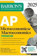 AP Microeconomics /Macroeconomics Premium 2025: 4 Practice Tests + Comprehensive Review + Online Practice af Frank Musgrave