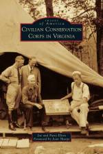 Civilian Conservation Corps in Virginia af Joe Elton