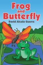 Frog & Butterfly af David Alcala Guerra