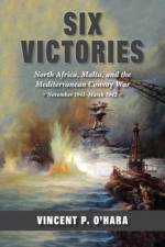 Six Victories af Vincent P. O'Hara
