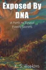 Exposed By DNA af K S Hopkins